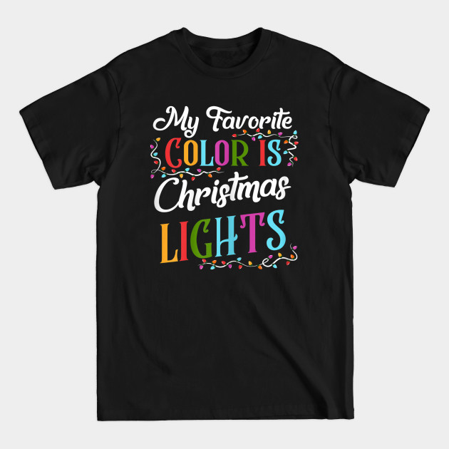 My favorite color is christmas lights My Favorite Color Is Christmas